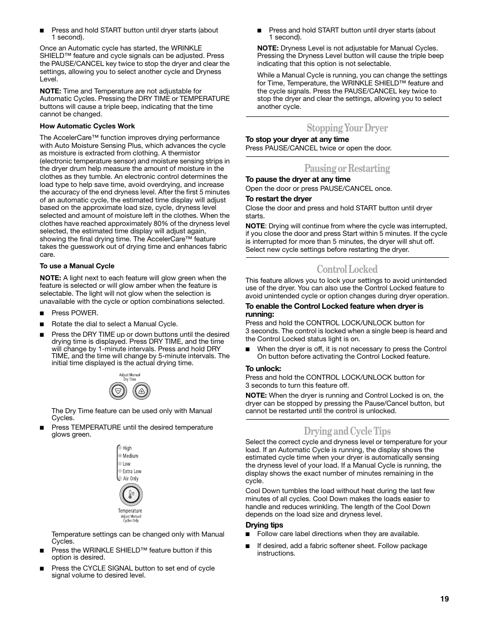 Stopping your dryer, Pausing or restarting, Control locked | Drying and cycle tips | Whirlpool Duet W10110850A User Manual | Page 19 / 28