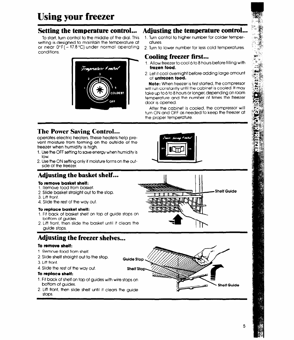 Using your freezer, Adjusting the temperature control, Cooling freezer first | The power saving control, Adjusting the basket shelf, To lemove basket shelf, Adjusting the freezer shelves, To remove shelf, Setting the temperature control | Whirlpool EV190N User Manual | Page 5 / 12