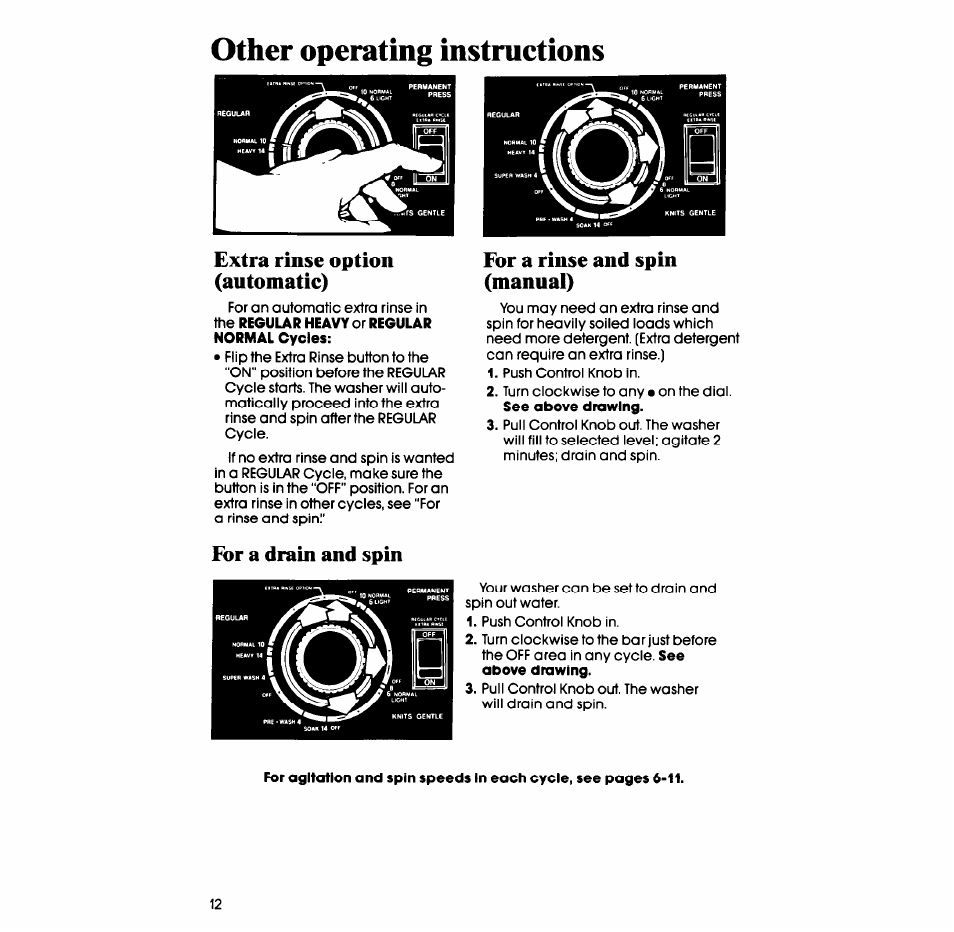 Other operating instructions, Extra rinse option (automatic), For a drain and spin | For a rinse and spin (manual), For a drain and spin for a rinse and spin (manual) | Whirlpool LA77O0XS User Manual | Page 12 / 20