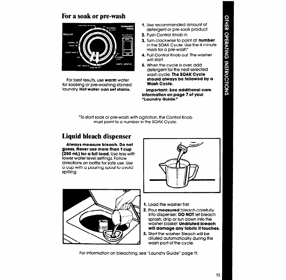 For a soak or pre-wash, Liquid bleach dispenser | Whirlpool LA77O0XS User Manual | Page 13 / 20