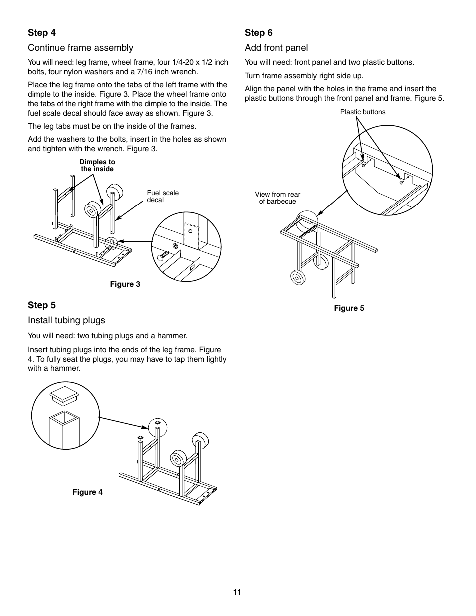 Continue frame assembly, Install tubing plugs, Add front panel | weber 730 Series User Manual | Page 11 / 36