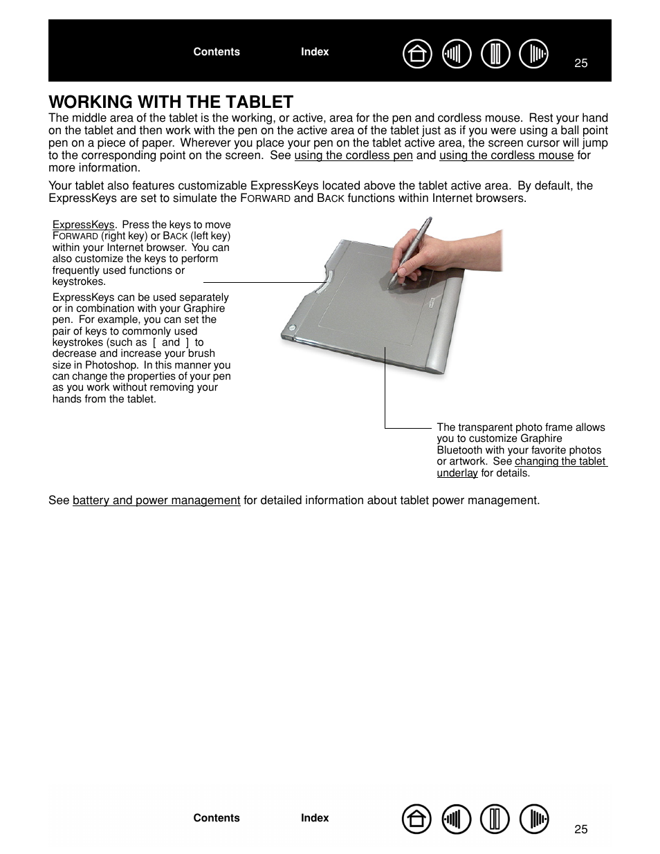 Working with the tablet, Using a tablet, See also working with the tablet | See working with the tablet | Wacom GRAPHIRE CTE-630BT User Manual | Page 25 / 74