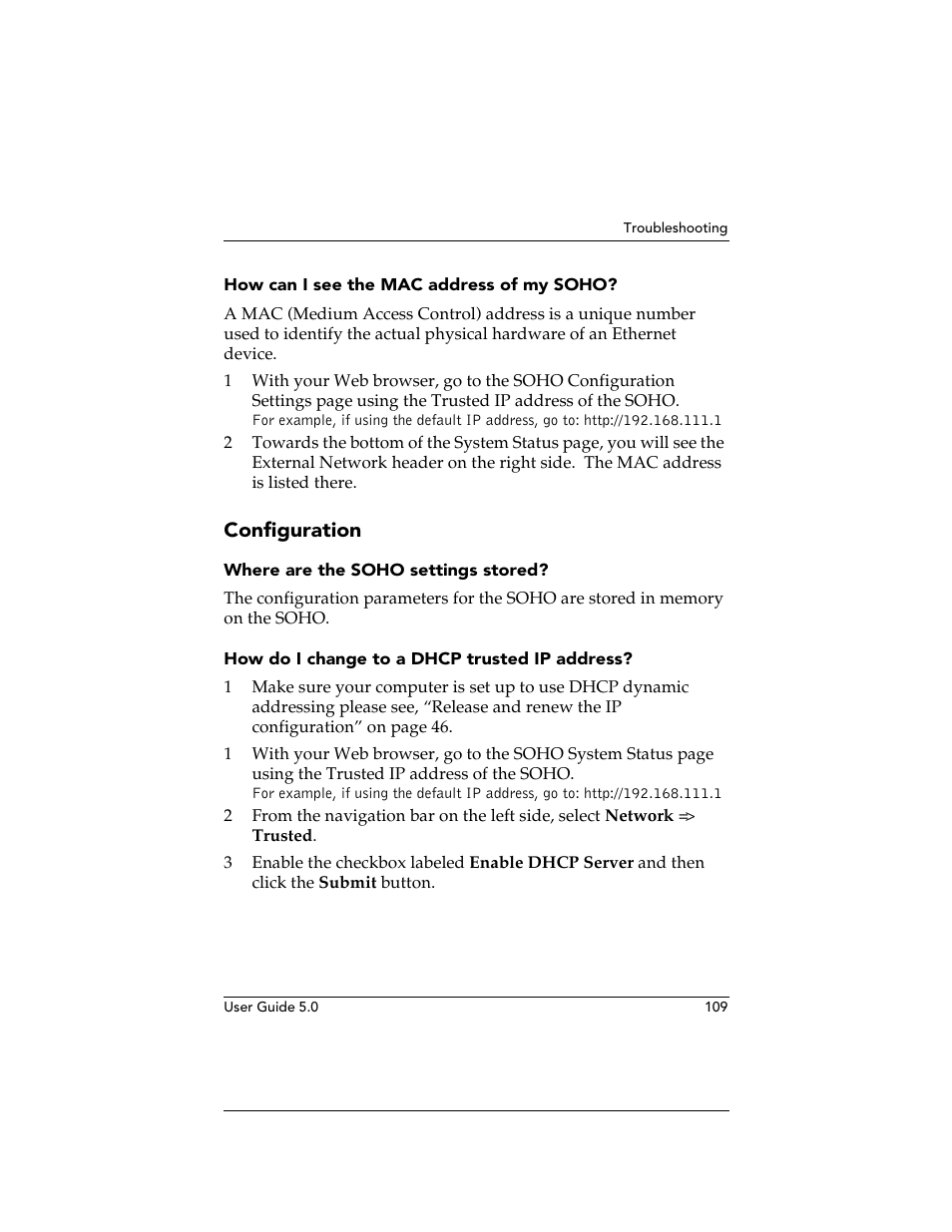 How can i see the mac address of my soho, Configuration, Where are the soho settings stored | How do i change to a dhcp trusted ip address | WatchGuard Technologies SOHO User Manual | Page 109 / 118