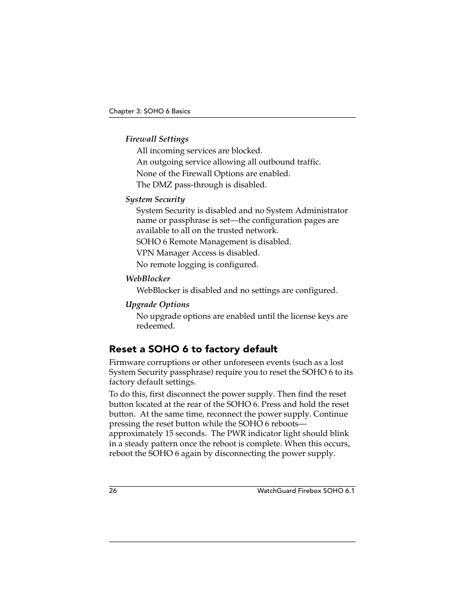 Reset a soho6 to factory default, Reset a soho 6 to factory default | WatchGuard Technologies WatchGuard Firebox SOHO 6 User Manual | Page 44 / 140