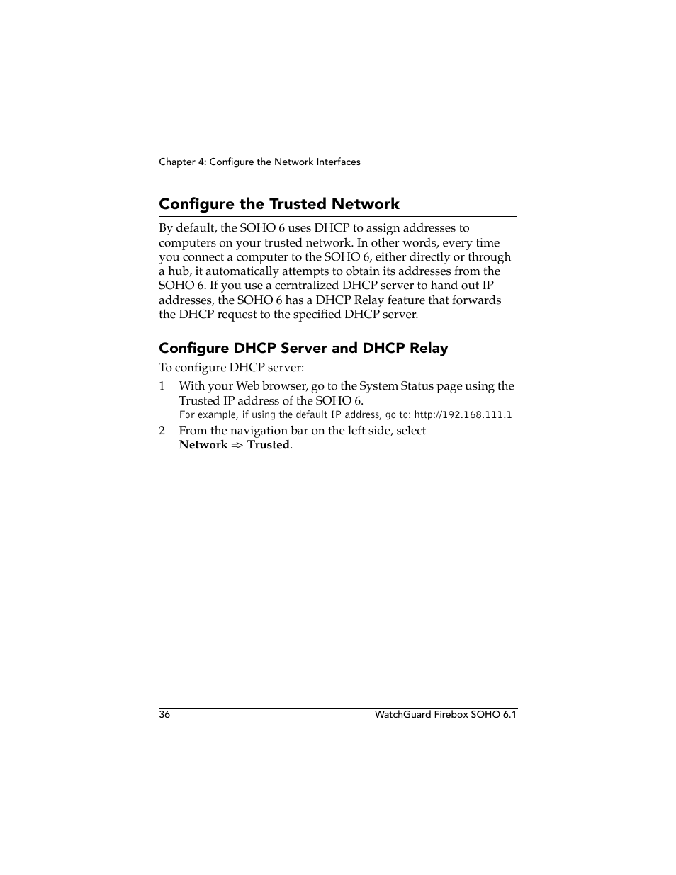 Configure the trusted network, Configure dhcp server and dhcp relay | WatchGuard Technologies WatchGuard Firebox SOHO 6 User Manual | Page 54 / 140