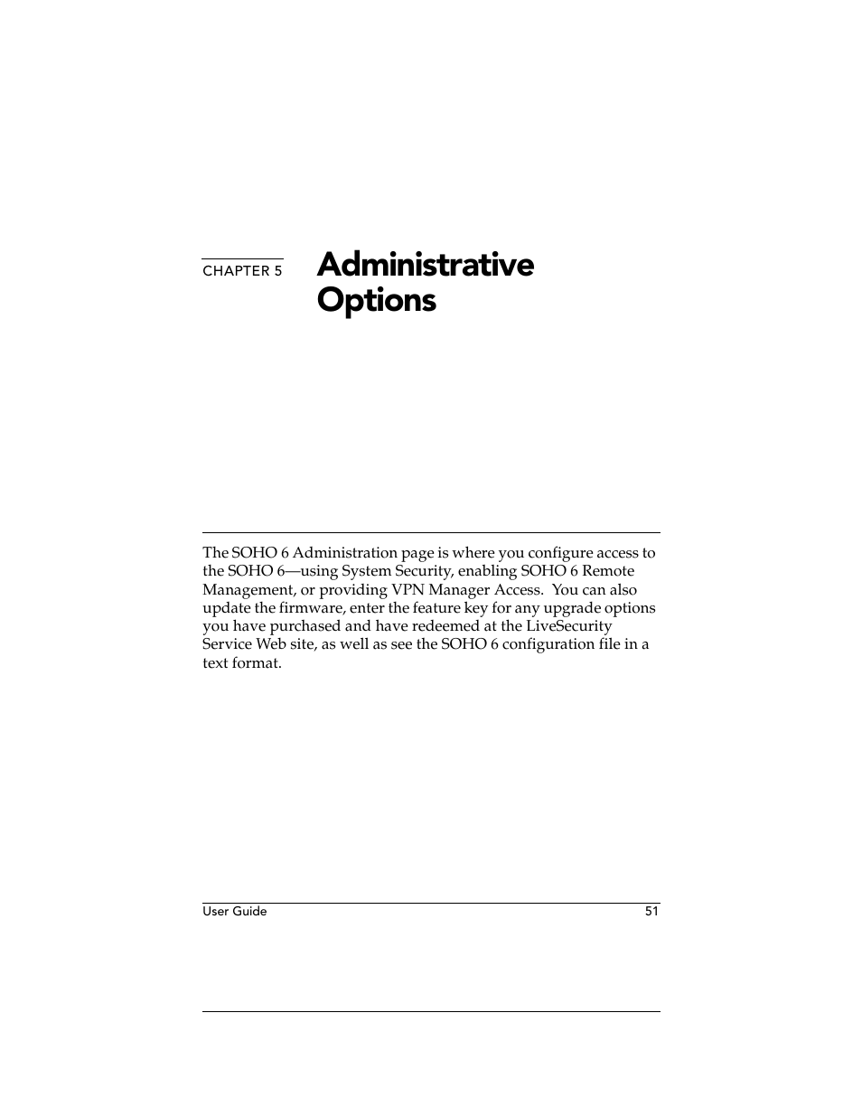 Chapter 5 administrative options, Chapter 5, Administrative options | WatchGuard Technologies WatchGuard Firebox SOHO 6 User Manual | Page 69 / 140