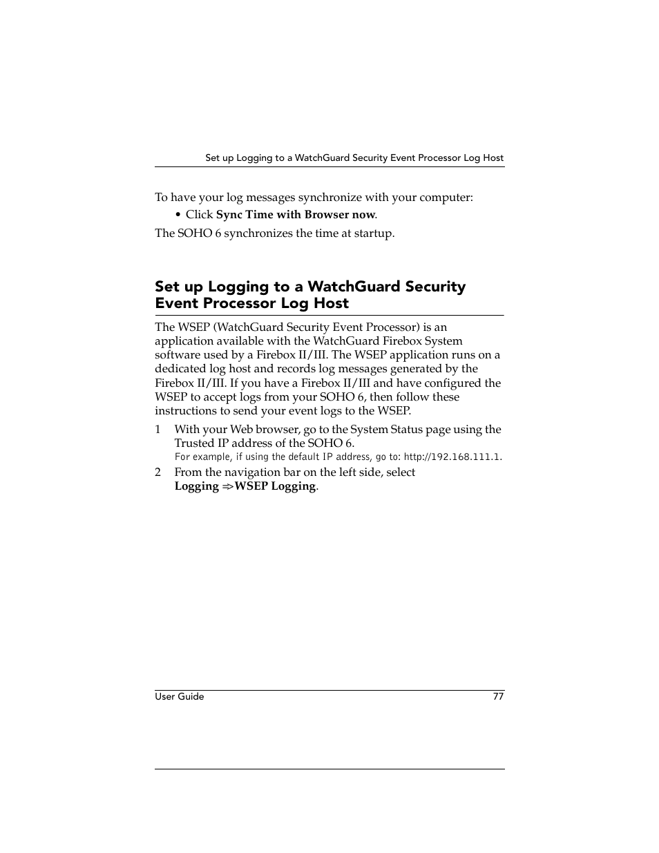 Set up logging to a watchguard security event, Processor log host | WatchGuard Technologies WatchGuard Firebox SOHO 6 User Manual | Page 95 / 140