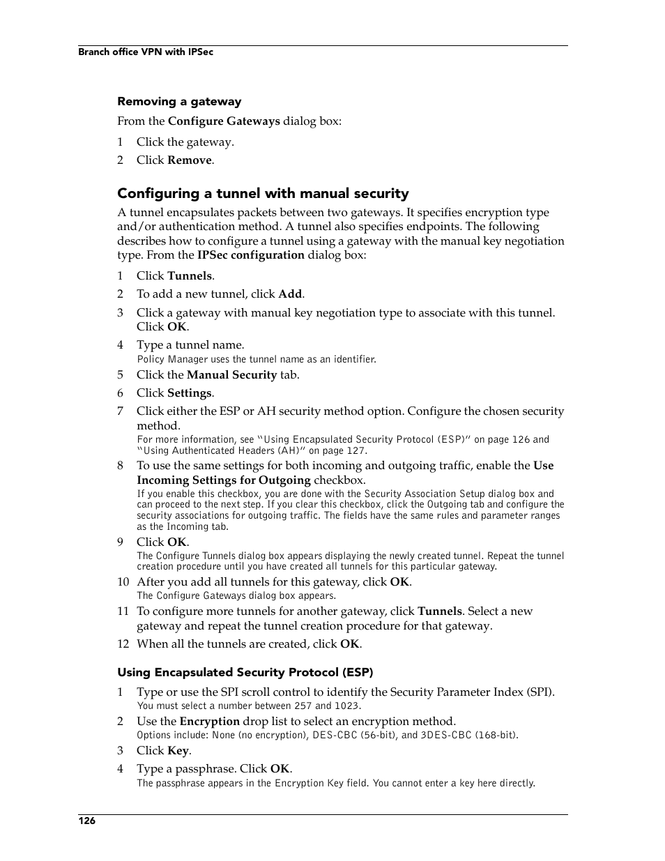 Configuring a tunnel with manual security | WatchGuard Technologies FireboxTM System 4.6 User Manual | Page 136 / 170