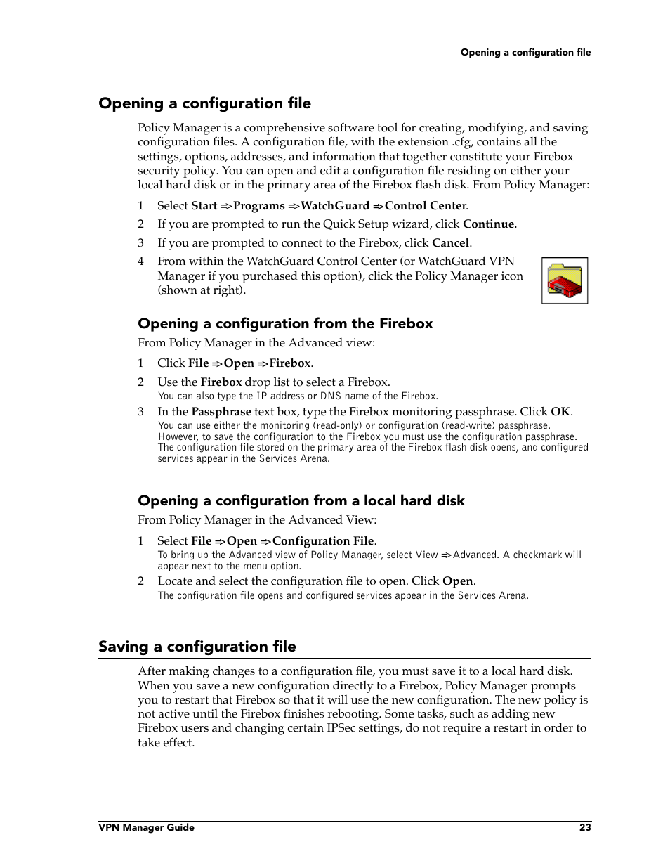 Opening a configuration file, Saving a configuration file, Opening a configuration from the firebox | Opening a configuration from a local hard disk | WatchGuard Technologies FireboxTM System 4.6 User Manual | Page 33 / 170
