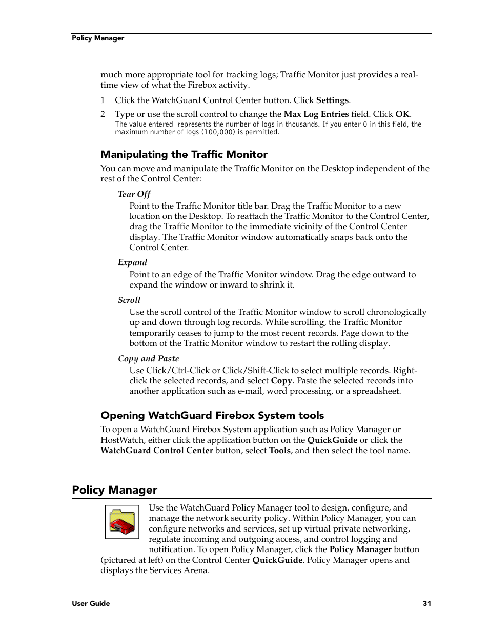 Policy manager | WatchGuard Technologies FireboxTM System 4.6 User Manual | Page 41 / 170