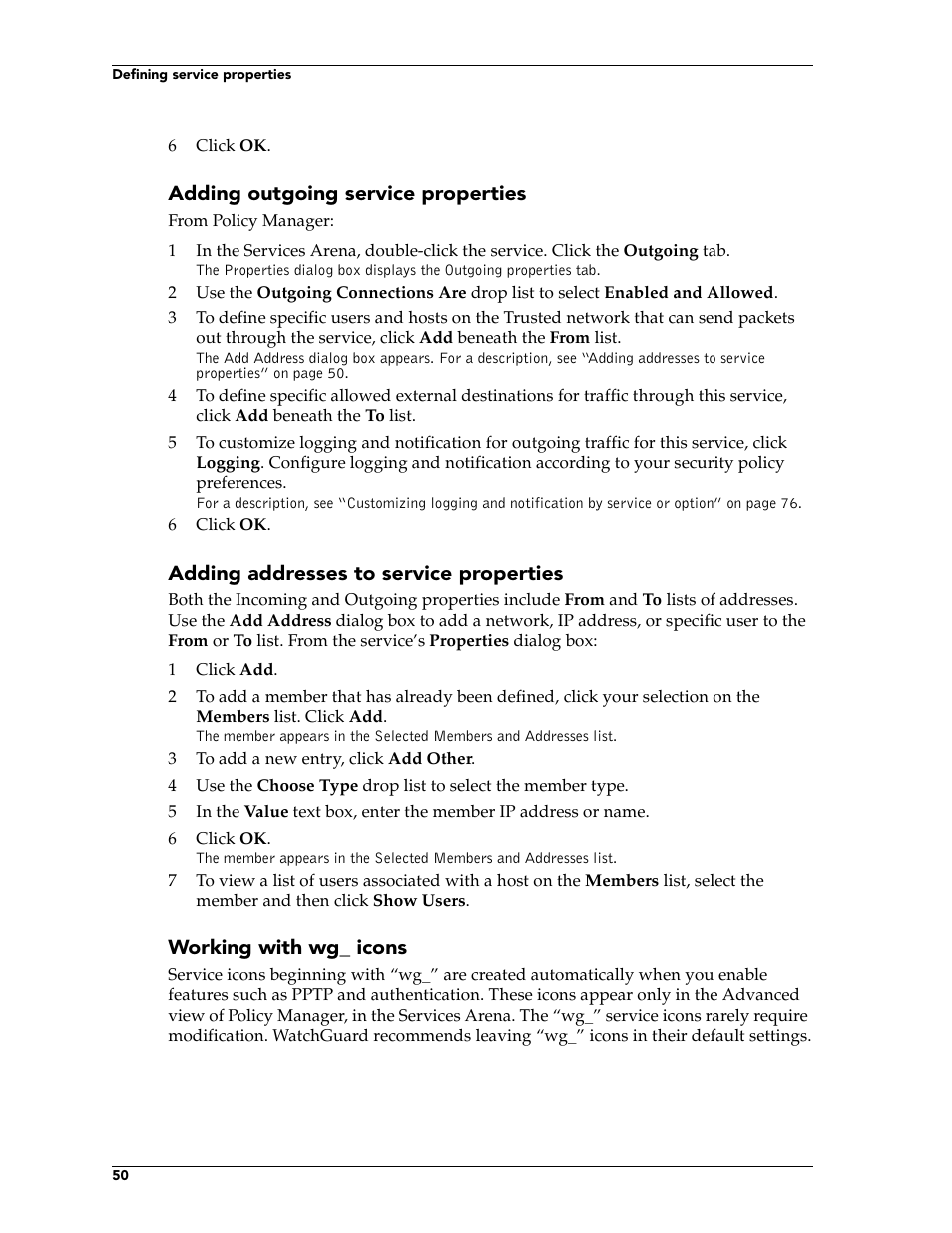 See “adding addresses to service | WatchGuard Technologies FireboxTM System 4.6 User Manual | Page 60 / 170