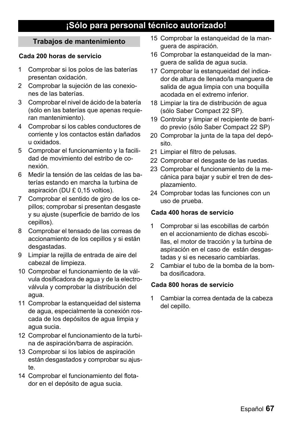 Sólo para personal técnico autorizado | Windsor Saber Compact 22 User Manual | Page 67 / 72