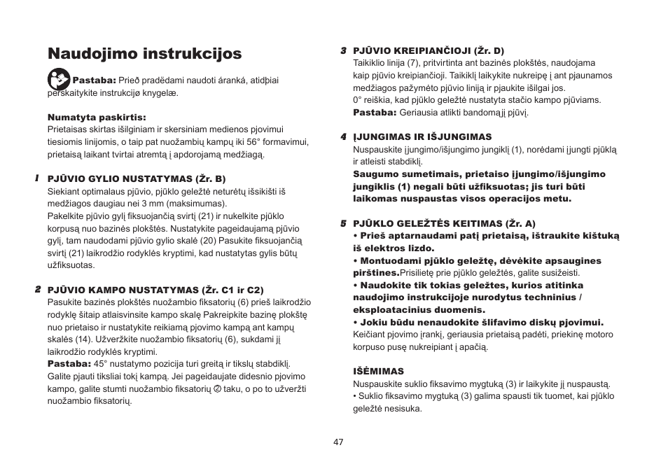 Naudojimo instrukcijos | WORX Tools WU433 User Manual | Page 47 / 100