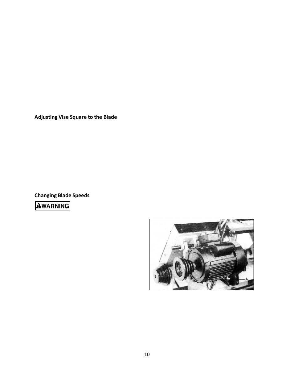 Adjustments, Adjusting vise square to the blade, Changing blade speeds | Walter Drake JET HBS-916W User Manual | Page 10 / 32