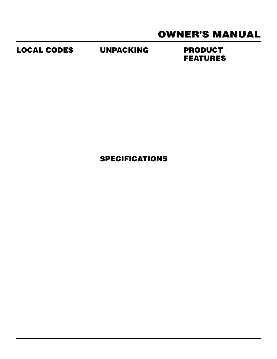 Owner’s manual, Local codes, Unpacking | Product features, Specifications | Williams 4003532 User Manual | Page 3 / 28