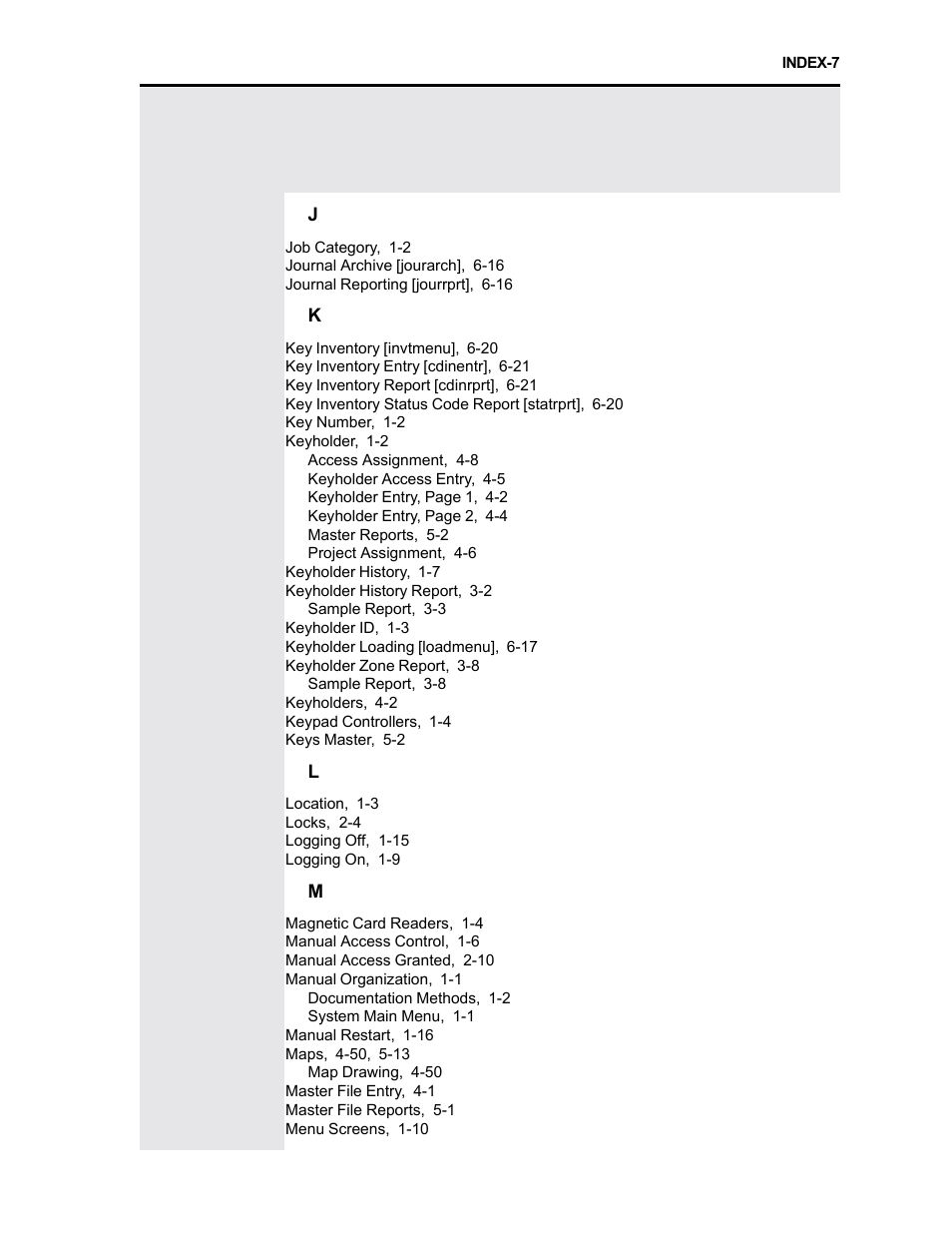Access override, Intelligent failsoft, Alarms and responses | All transactions, Copy keyholders, Database changes, Definitions, file maintenance, Definitions, reporting, Invalid access attempts, Keyholder history | Westinghouse SE 6000 User Manual | Page 176 / 180
