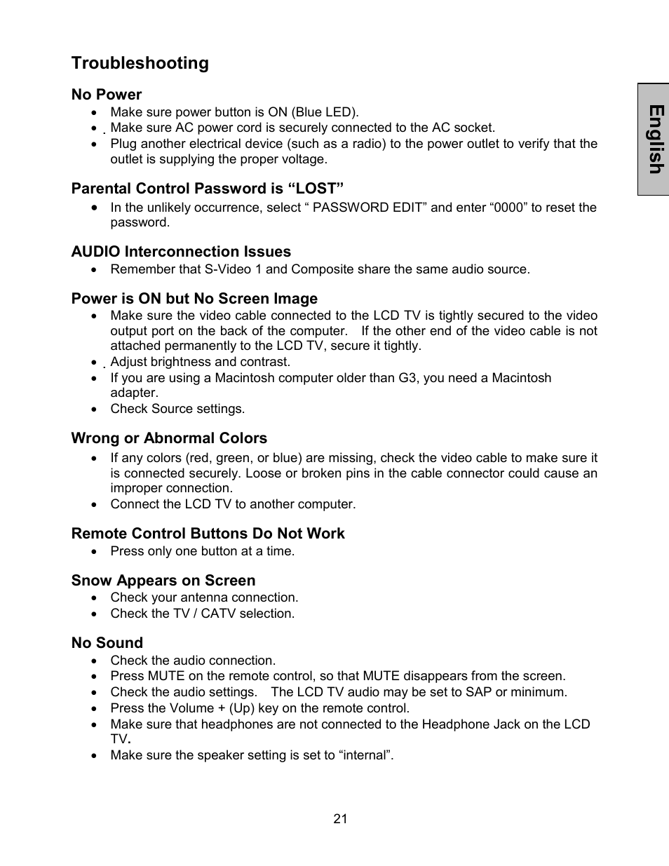 Englis h, Troubleshooting, No power | Parental control password is “lost, Audio interconnection issues, Power is on but no screen image, Wrong or abnormal colors, Remote control buttons do not work, Snow appears on screen, No sound | Westinghouse LTV-30w2 User Manual | Page 23 / 25