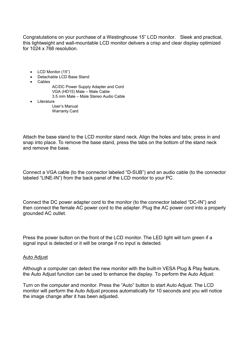 Installation, Attaching the base stand to the lcd monitor, Connect the vga and audio cables | Connect the power cable, Turn the power on, Ttaching the, Tand to the, Lcd m, Onitor, Onnect the | Westinghouse LCM-15V5 User Manual | Page 7 / 15