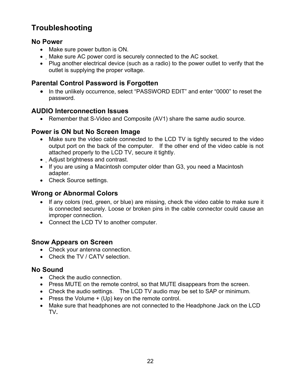 Troubleshooting, No power, Parental control password is forgotten | Audio interconnection issues, Power is on but no screen image, Wrong or abnormal colors, Snow appears on screen, No sound | Westinghouse W2602 BK User Manual | Page 24 / 26