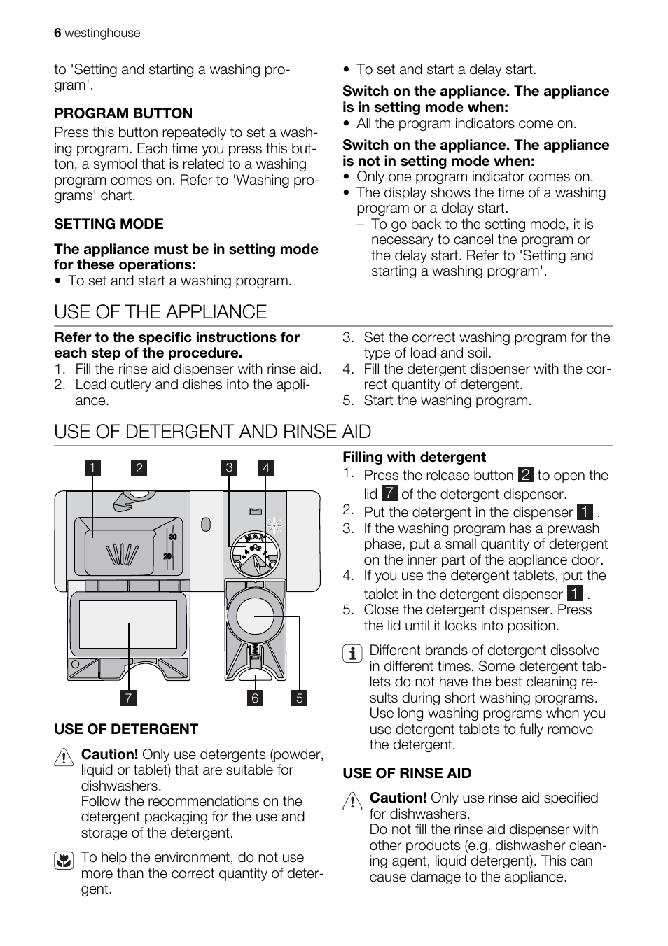 Use of the appliance, Use of detergent and rinse aid | Westinghouse WSF6602 User Manual | Page 6 / 24