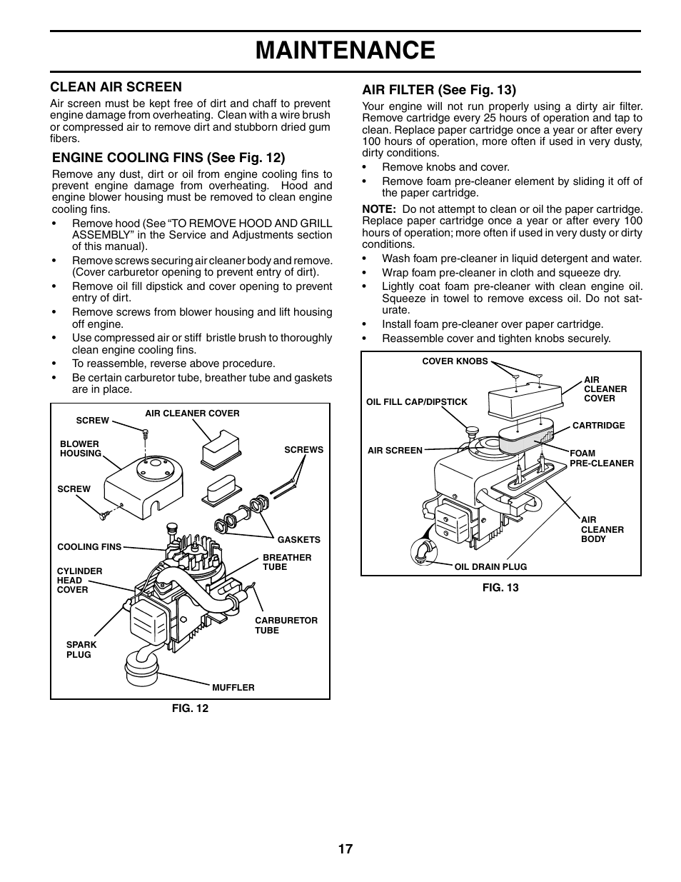 Maintenance, Clean air screen, Engine cooling fins (see fig. 12) | Air filter (see fig. 13) | Weed Eater WET1338B User Manual | Page 17 / 48