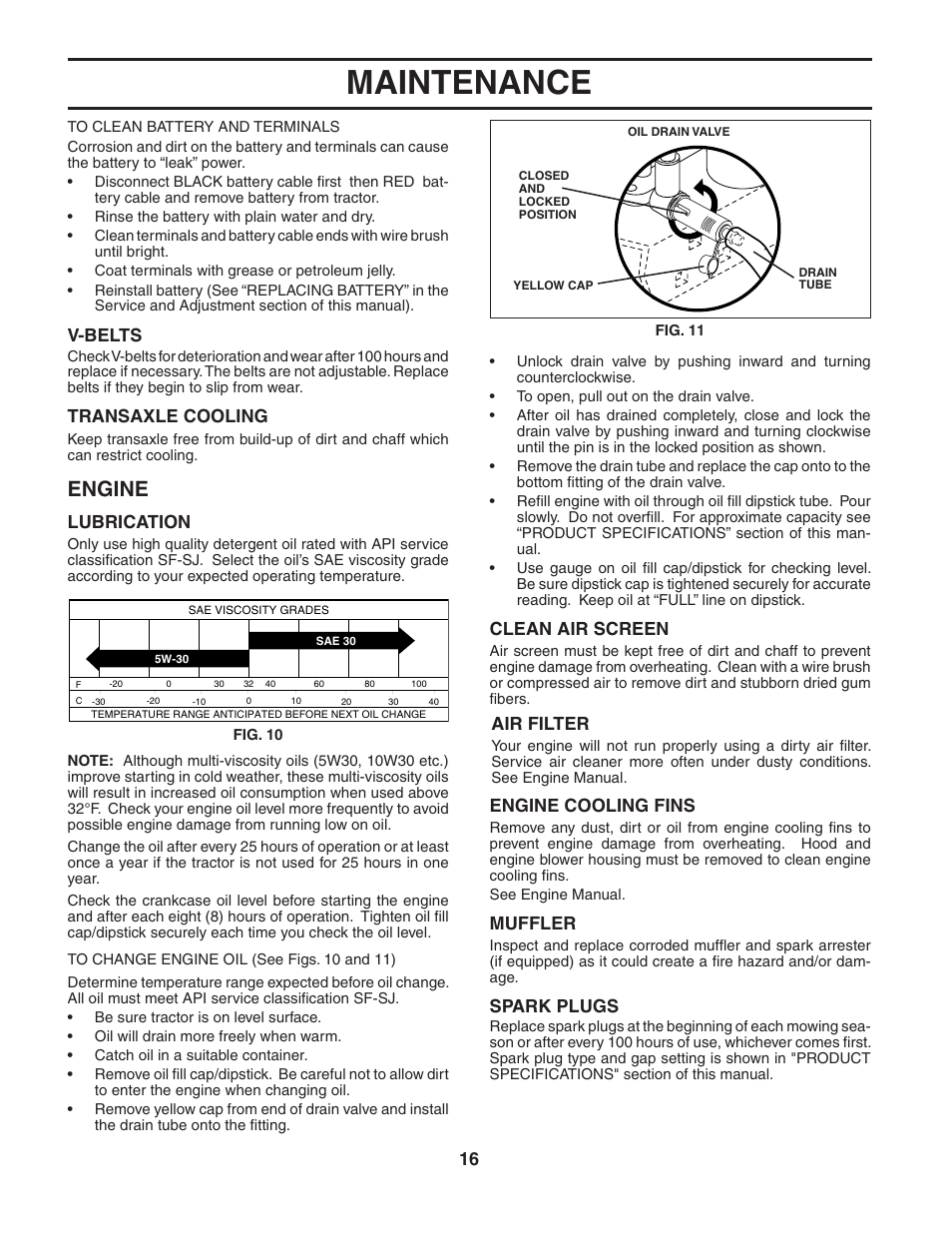 Maintenance, Engine, V-belts | Transaxle cooling, Lubrication, Muffler, Spark plugs, Clean air screen, Air filter, Engine cooling fins | Weed Eater 186843 User Manual | Page 16 / 48