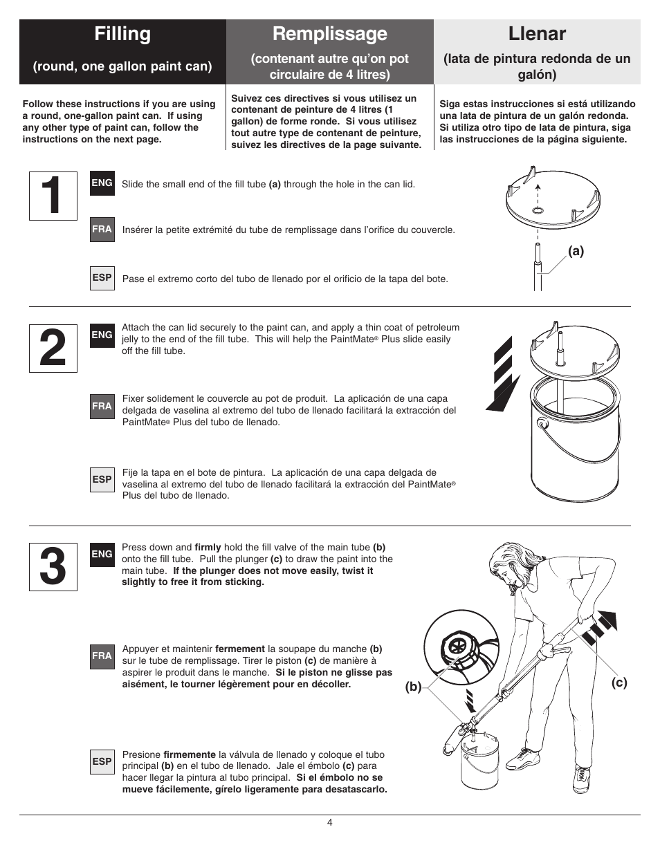 Filling - round, one gallon paint can, Filling (one gallon container), Remplissage (contenant de 4 litres) | Llenar (lata de pintura redonda de un galón), Remplissage filling llenar | Wagner PaintMate Plus User Manual | Page 4 / 16
