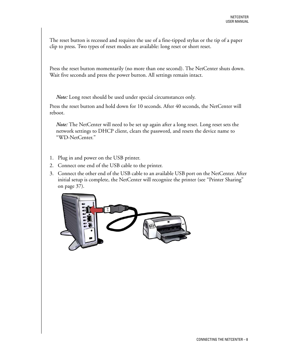 Resetting the netcenter, Short reset, Long reset | Connecting a usb printer to the netcenter | Western Digital Network hard drive User Manual | Page 12 / 63