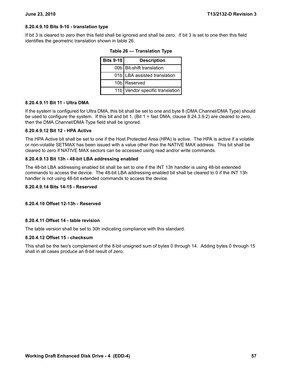 10 bits 9-10 - translation type, Table 26 - translation type, 11 bit 11 - ultra dma | 12 bit 12 - hpa active, 13 bit 13h - 48-bit lba addressing enabled, 14 bits 14-15 - reserved, 10 offset 12-13h - reserved, 11 offset 14 - table revision, 12 offset 15 - checksum | Western Digital T13/2132-D User Manual | Page 69 / 86