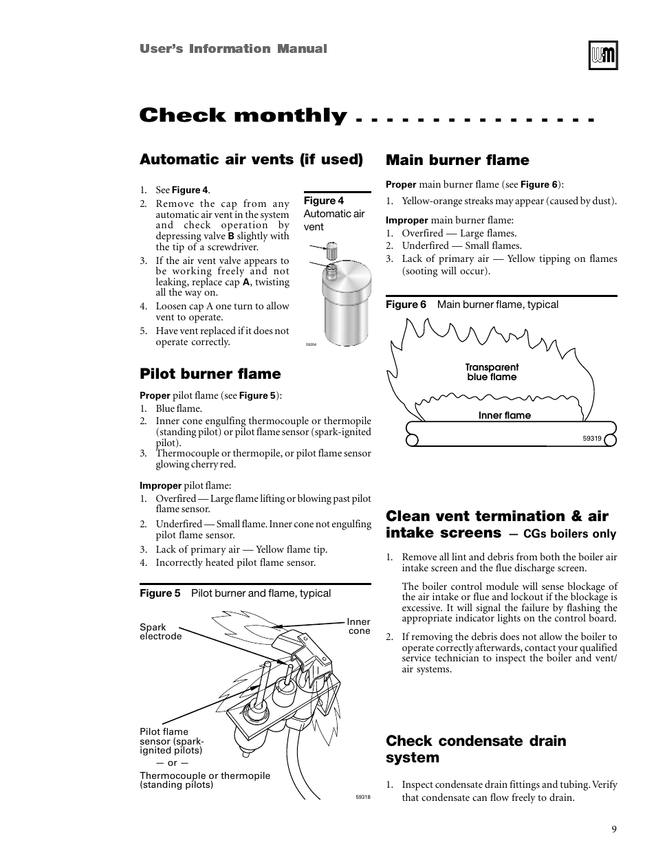 Check monthly, Automatic air vents (if used), Pilot burner flame | Main burner flame, Clean vent termination & air intake screens, Check condensate drain system | Weil-McLain CGi User Manual | Page 9 / 24