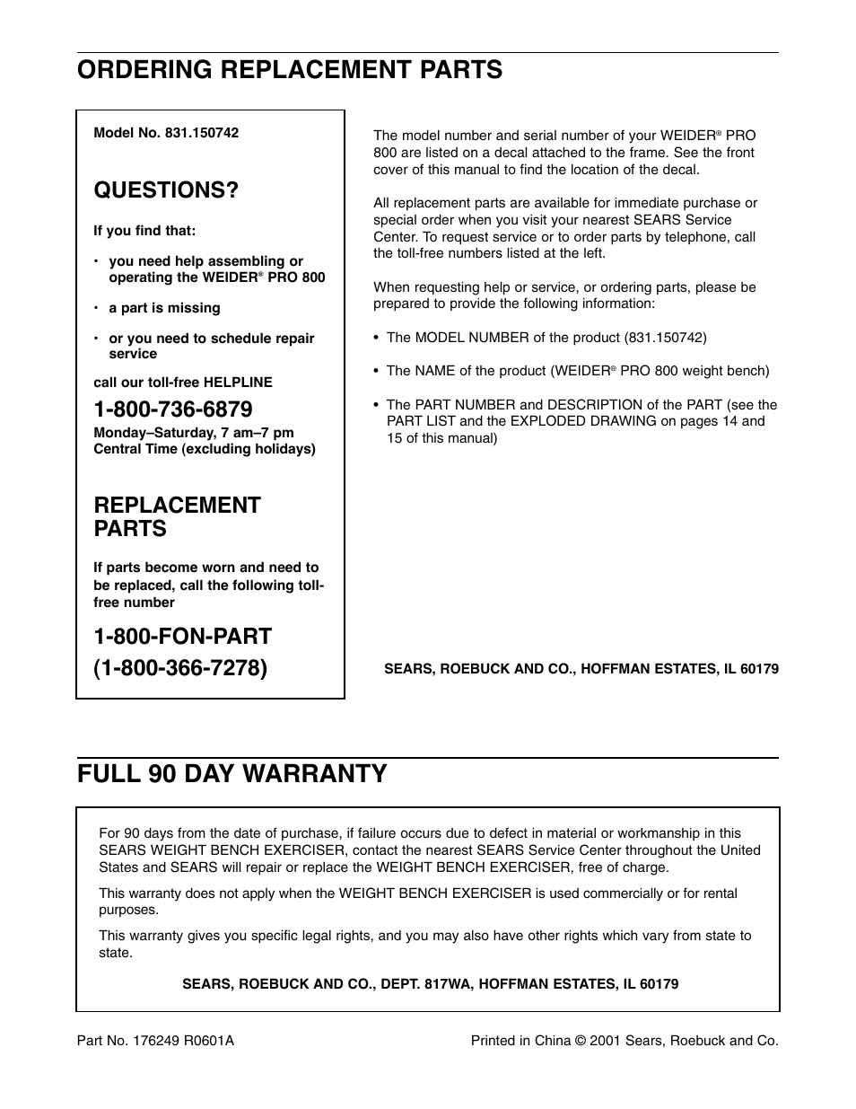 Full 90 day warranty, Ordering replacement parts, Questions | Replacement parts | Weider 831.150742 User Manual | Page 16 / 16