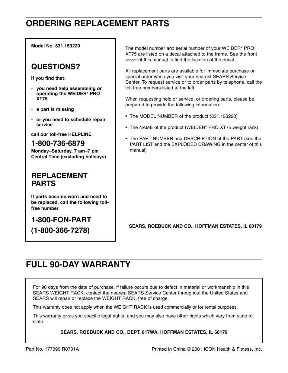 Full 90-day warranty, Ordering replacement parts, Questions | Replacement parts | Weider PRO XT75 User Manual | Page 18 / 18