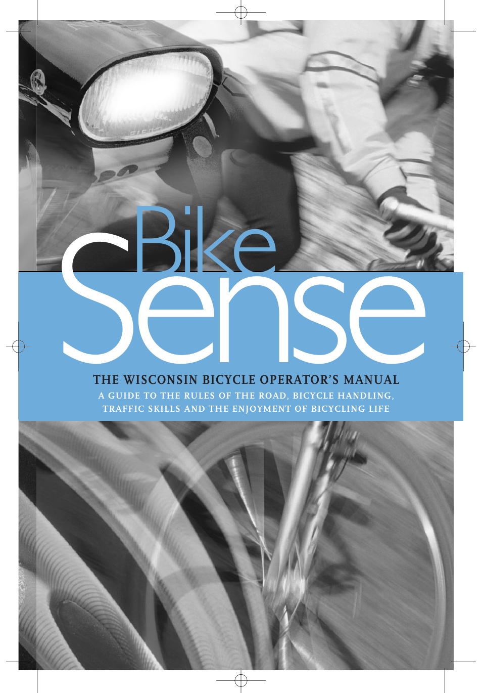 Wisconsin Aluminum Foundry Bike Sense User Manual | 40 pages