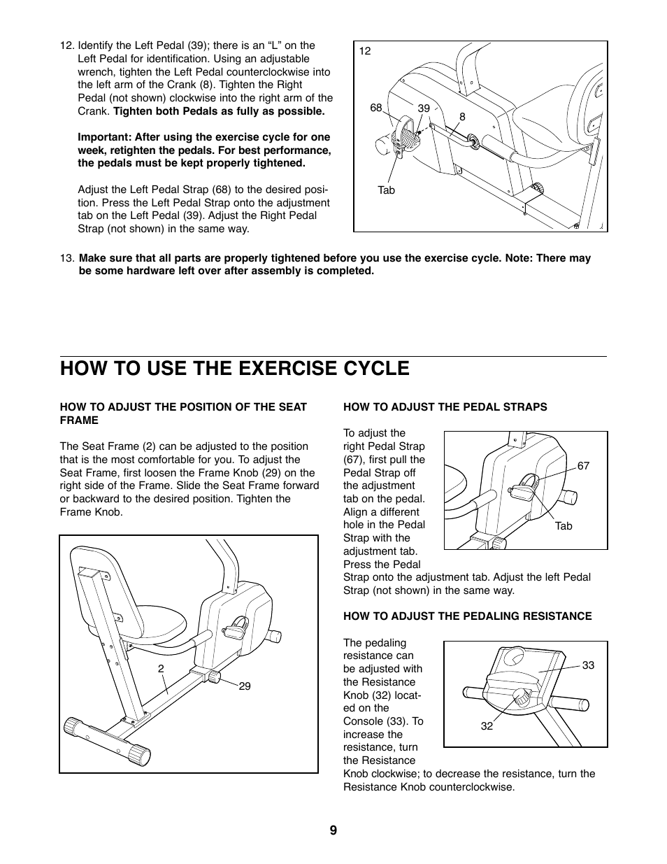 How to use the exercise cycle | Weslo E 20 User Manual | Page 9 / 16