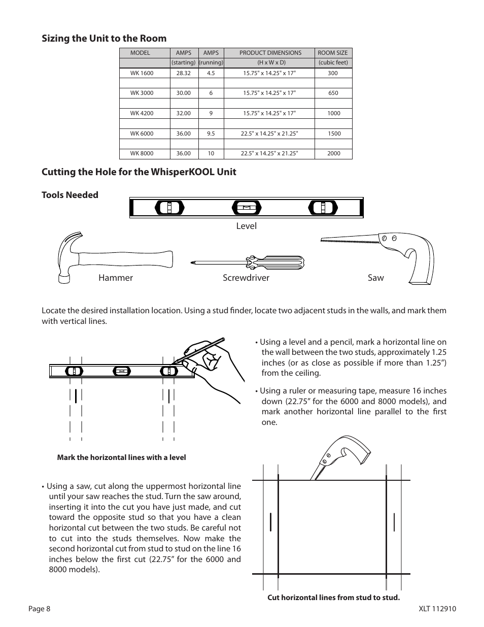 Cutting the hole for the whisperkool unit, Sizing the unit to the room, Tools needed | Hammer, Saw screwdriver level | WhisperKool XLT 6000 User Manual | Page 10 / 36