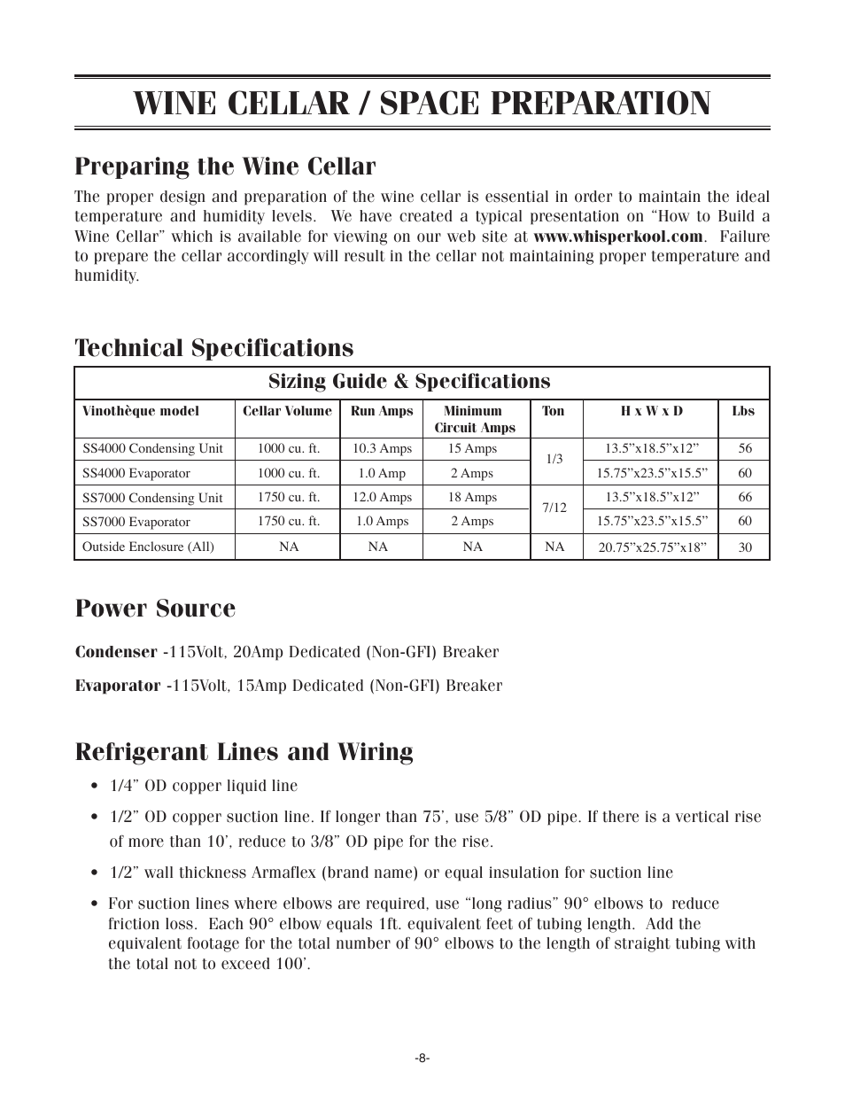 Wine cellar / space preparation, Preparing the wine cellar, Technical specifications | Power source, Refrigerant lines and wiring, Sizing guide & specifications | WhisperKool SS7000 User Manual | Page 8 / 36