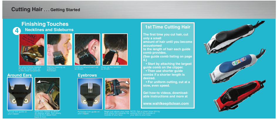 Cutting hair, Finishing touches, 1st time cutting hair | Getting started, Necklines and sideburns, Around ears eyebrows | Wahl Hair Clippers User Manual | Page 3 / 4