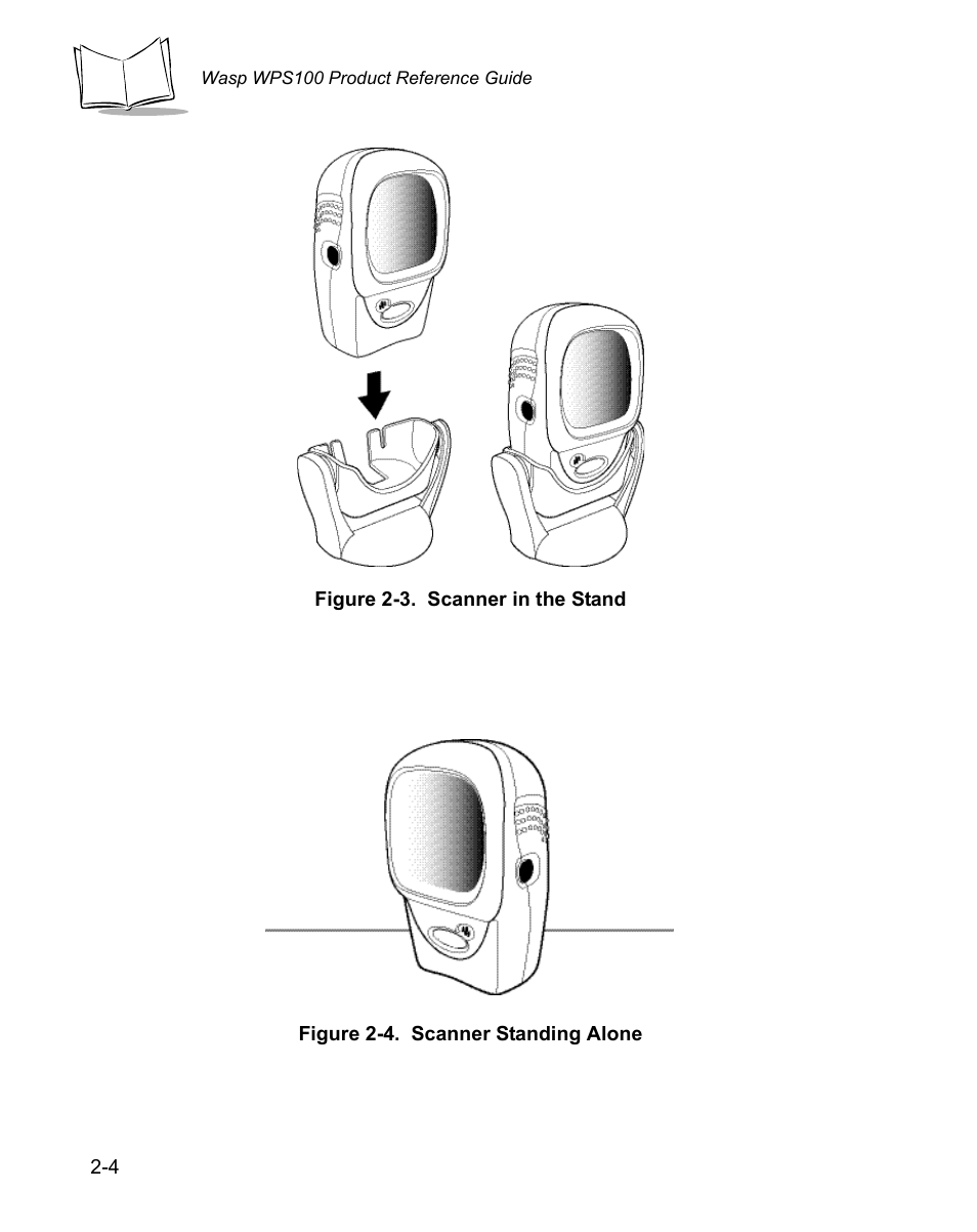 Figure 2-3, Figure 2-4 | Wasp Bar Code WPS100 User Manual | Page 24 / 466