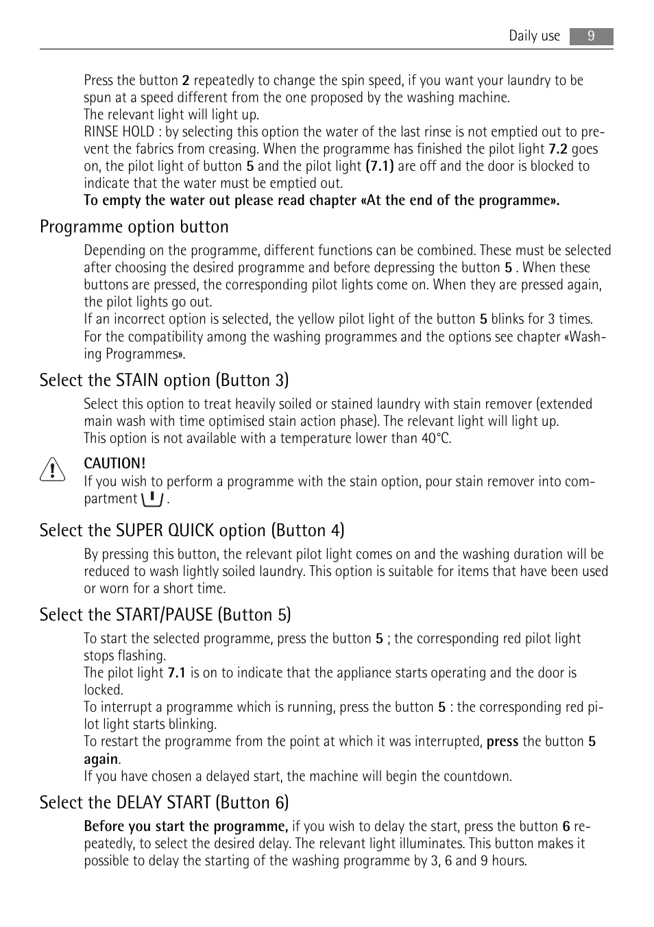 Programme option button, Select the stain option (button 3), Select the super quick option (button 4) | Select the start/pause (button 5), Select the delay start (button 6) | Lava Soap 52840 User Manual | Page 9 / 32