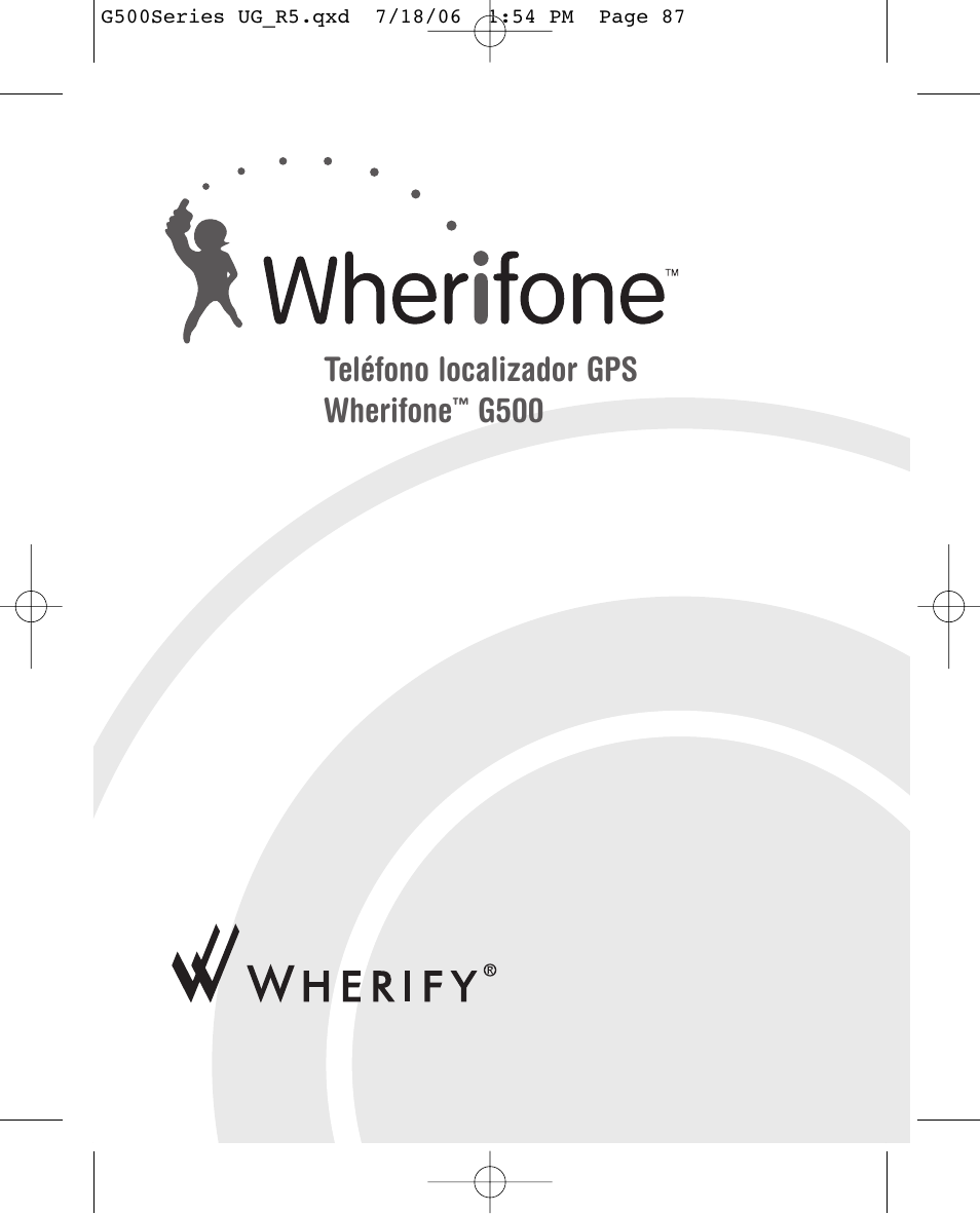 Teléfono localizador gps wherifone, G500 | Wherify Wireless Wherifone G500 Series User Manual | Page 105 / 148