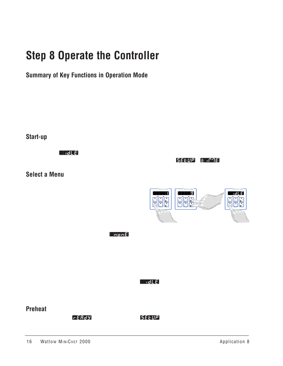 Step 8 operate the controller, Summary of key functions in operation mode, Start-up | Select a menu, Preheat, Idle | Watlow MINICHEF Convection Oven Application User Manual | Page 18 / 40