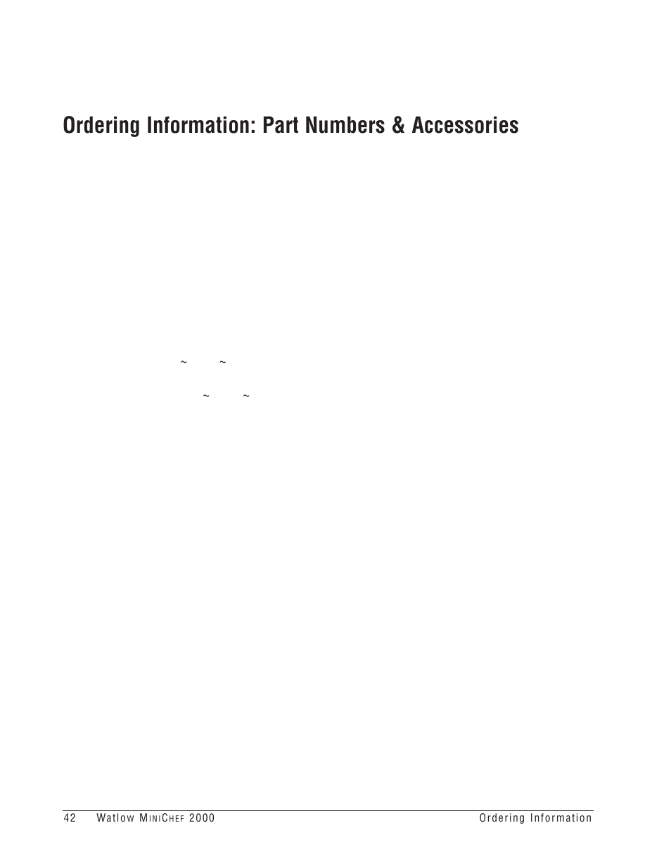 Ordering information: part numbers & accessories, 2000 accessories, 2000 documentation | Watlow MINICHEF 2000 Griddle Applications User Manual | Page 43 / 46