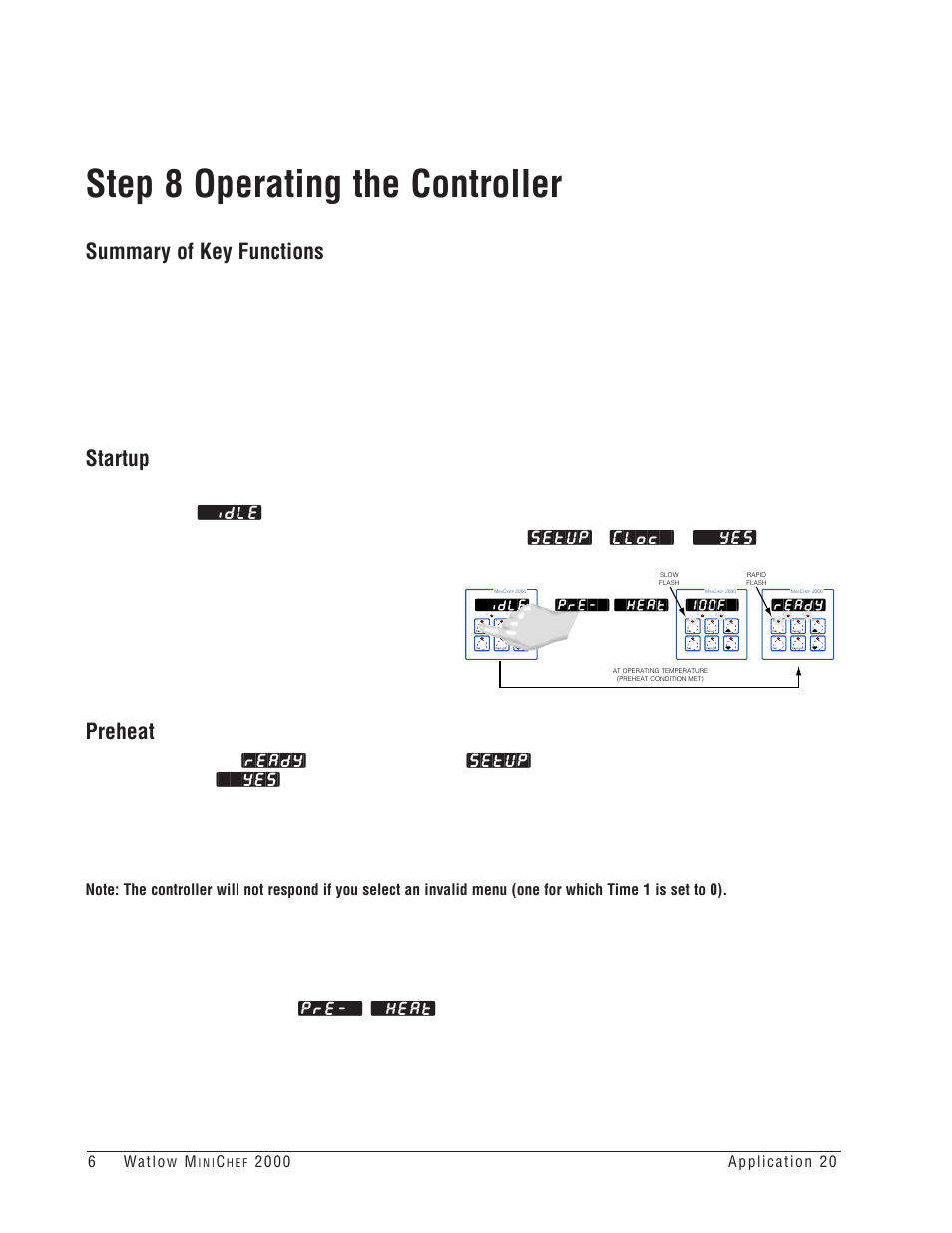 Step 8 operating the controller, Summary of key functions, Startup | Preheat, Idle, 100f, Ready, Pre-`] [`heat | Watlow MINICHEF 2000 Griddle Applications User Manual | Page 7 / 46