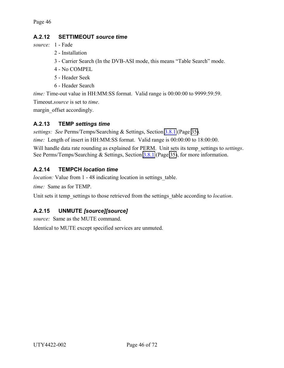 Settimeout source time, Temp settings time, Tempch location time | Unmute [source][source, A.2.12 settimeout, Source time, A.2.13 temp, Settings time, A.2.14 tempch, Location time | Wegener Communications 4422 User Manual | Page 46 / 72