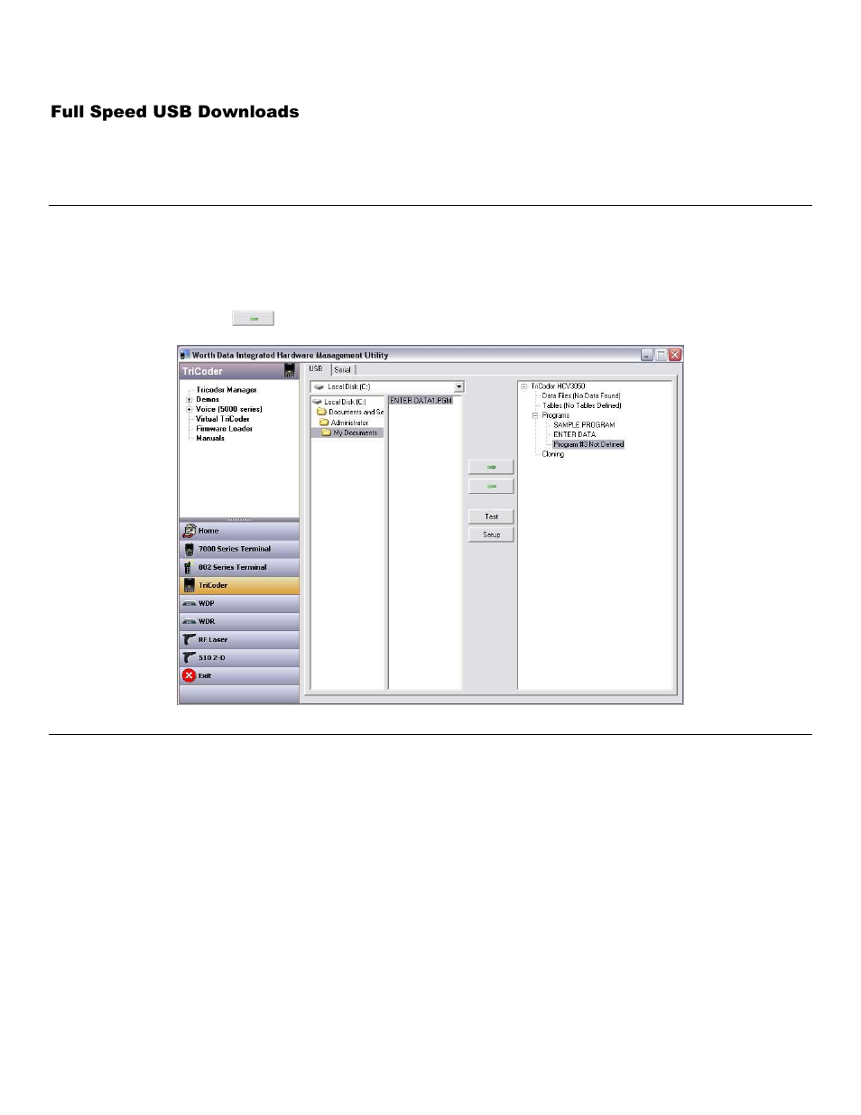 Full speed usb downloads, Program file downloads, Table downloads | See chapter 10; creating a custom program, Chapter 10: creating a custom program, Chapter 10 : creating a custom program | Worth Data 5000 User Manual | Page 57 / 126
