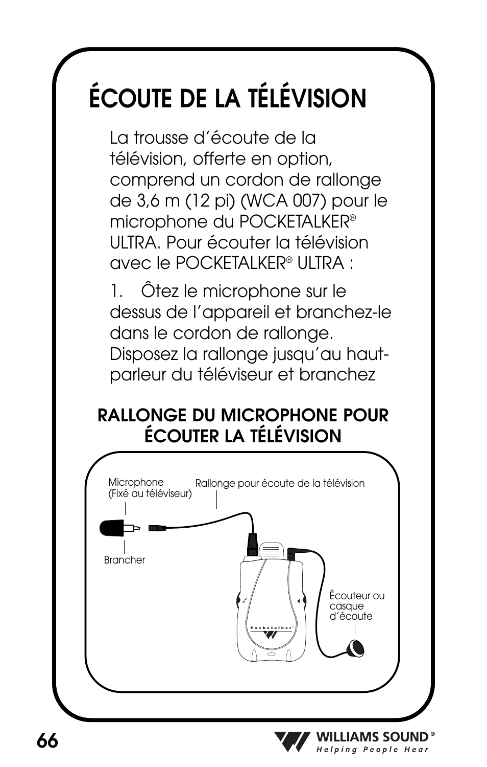 Écoute de la télévision, Rallonge du microphone pour écouter la télévision | Williams Sound POCKETALKER PKT D1 User Manual | Page 66 / 80