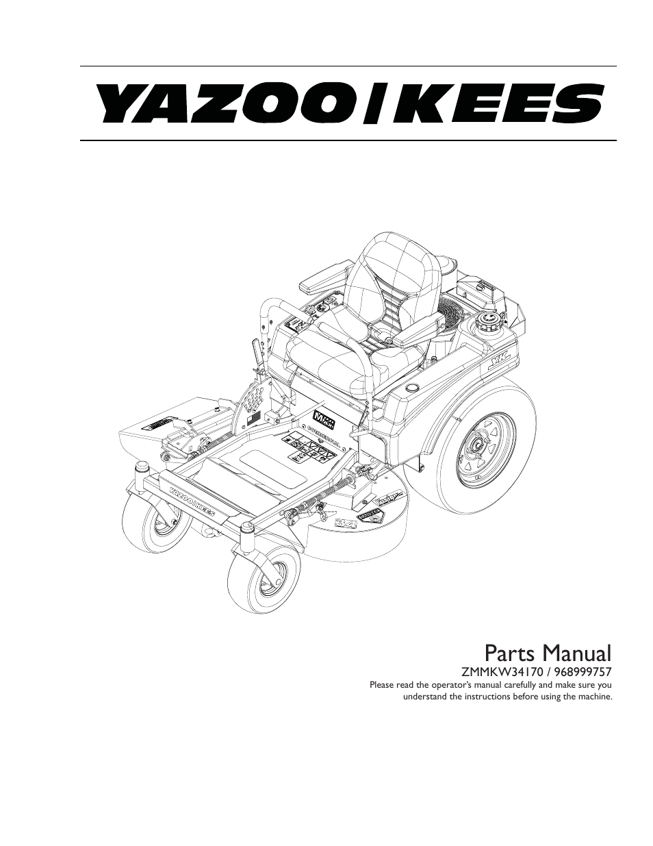 Yazoo/Kees 968999757 User Manual | 34 pages