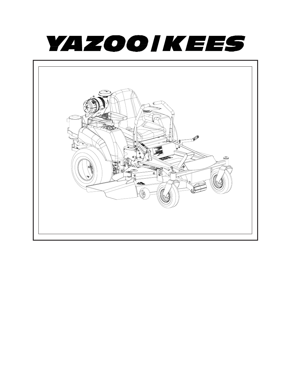 Yazoo/Kees 968999506 User Manual | 36 pages