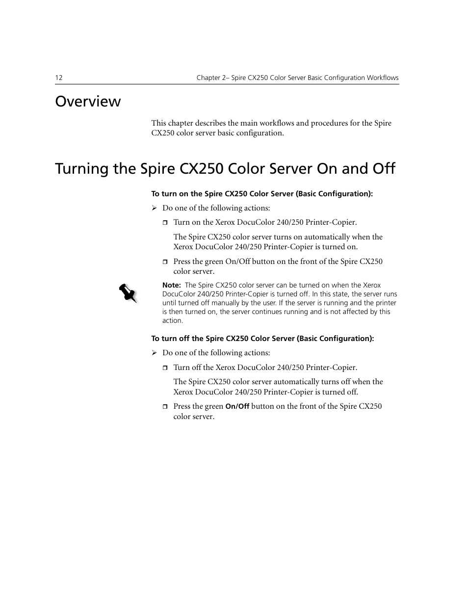 Overview, Turning the spire cx250 color server on and off | Xerox CX240 User Manual | Page 22 / 276