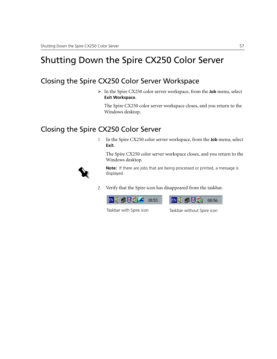 Shutting down the spire cx250 color server, Closing the spire cx250 color server workspace, Closing the spire cx250 color server | Xerox CX240 User Manual | Page 67 / 276